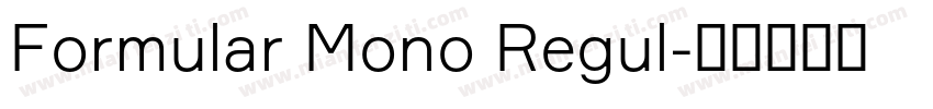 Formular Mono Regul字体转换